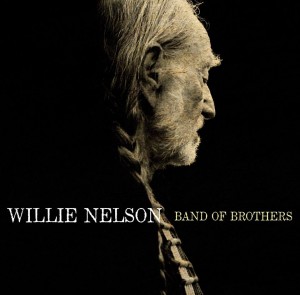 Willie Nelson, Band of Brothers