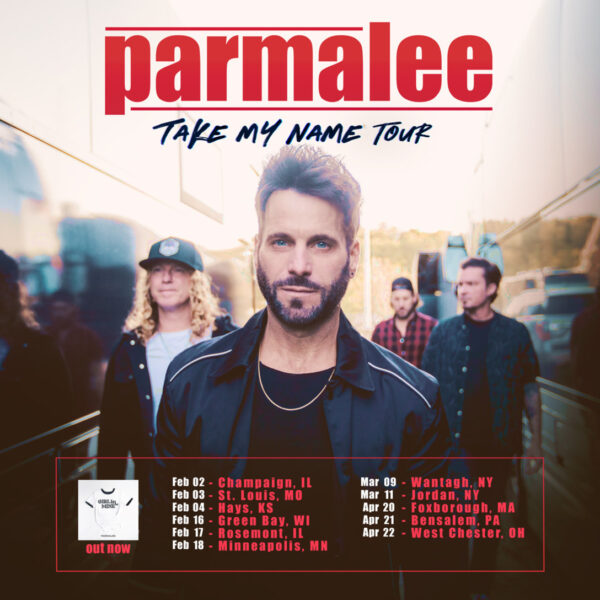 Parmalee Announces 2023 “Take My Name Tour” Hometown Country Music