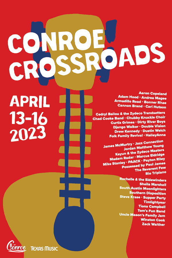 Conroe Crossroads Music Festival - Conroe, TX