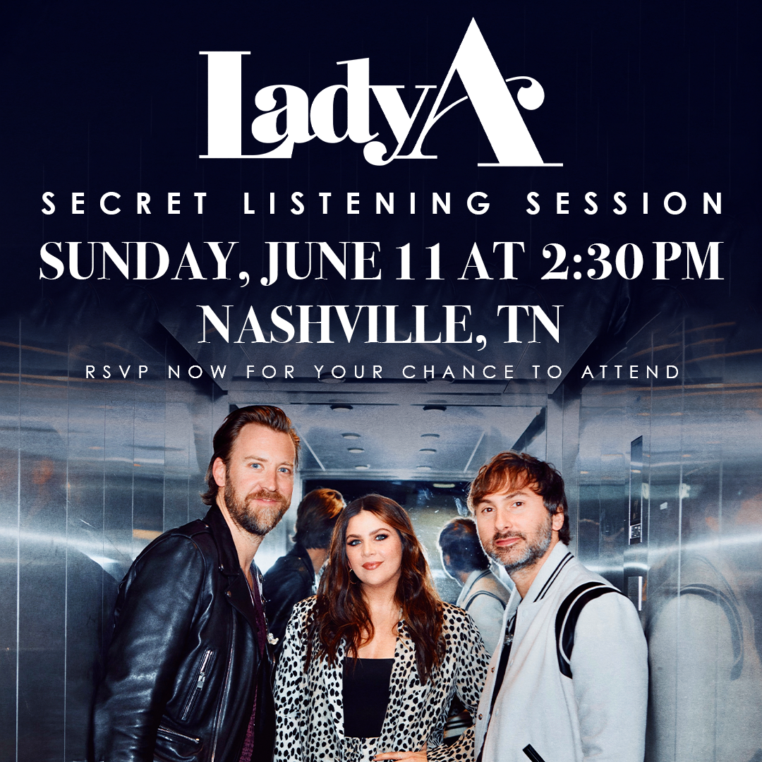 Lady A Secret Listening Session - Nashville, TN