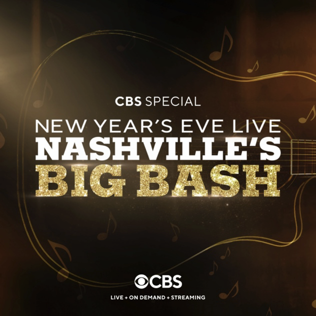 New Years Eve Live:  Nashville's Big Bash - Nashville, TN and CBS