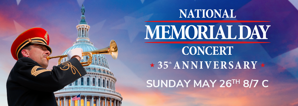National Memorial Day Concert - Washington, DC and on PBS