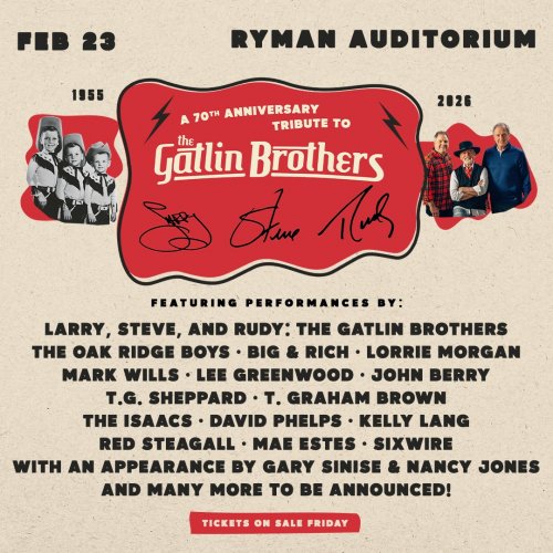 A 70th Anniversary Tribute to The Gatlin Brothers - Nashville, TN